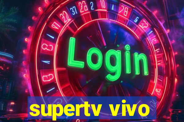 supertv vivo